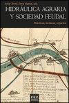 HIDRÁULICA AGRARIA Y SOCIEDAD FEUDAL