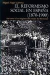 EL REFORMISMO SOCIAL EN ESPAÑA (1870-1900)