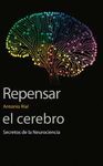 REPENSAR EL CEREBRO