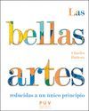 LAS BELLAS ARTES REDUCIDAS A UN PRINCIPIO ÚNICO