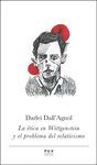 LA ÉTICA EN WITTGENSTEIN Y EL PROBLEMA DEL RELATIVISMO