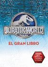 JURASSIC WORLD. EL GRAN LIBRO