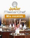 MASTERCHEF JUNIOR MIS RECETAS