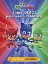 ¡SUPER JUEGOS PARA SUPERHÉROES!