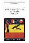 ARTE Y ARQUITECTURA EN ESPAÑA, 500-1250