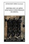 HISTORIA DE LAS ARTES APLICADAS E INDUSTRIALES EN ESPAÑA