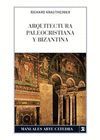 ARQUITECTURA PALEOCRISTIANA Y BIZANTINA
