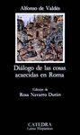 DIÁLOGO DE LAS COSAS ACAECIDAS EN ROMA