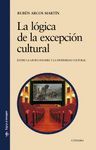 LA LÓGICA DE LA EXCEPCIÓN CULTURAL