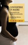 CONVERTIRSE EN MADRE