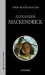 ALEXANDER MACKENDRICK