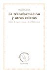 LA TRANSFORMACION Y OTROS RELATOS