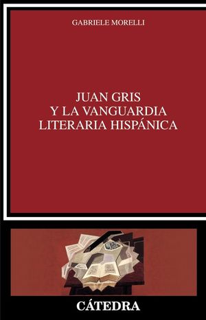 JUAN GRIS Y LA VANGUARDIA LITERARIA HISPÁNICA