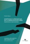 ENSEÑANZA Y APRENDIZAJE DE LA IMPROVISACIÓN LIBRE. PROPUESTAS Y REFLEXIONES