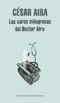 CURAS MILAGROSAS DEL DOCTOR AIRA, LAS