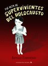 FUI HIJA DE SUPERVIVIENTES DEL HOLOCAUST