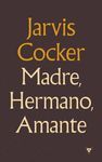 MADRE, HERMANO, AMANTE *** RESERVOIR BOOKS ***
