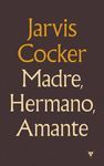 MADRE, HERMANO, AMANTE *** RESERVOIR BOOKS ***