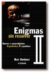 ENIGMAS SIN RESOLVER II