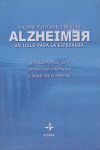 ALZHEIMER.UN SIGLO PARA LA ESPERANZA