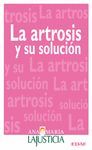 LA ARTROSIS Y SU SOLUCIÓN