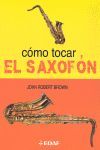 COMO TOCAR EL SAXOFON