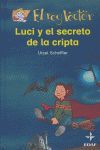 LUCI Y EL SECRETO DE LA CRIPTA