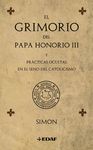 EL GRIMORIO DEL PAPA HONORIO III Y PRÁCTICAS OCULTAS EN EL SENO DEL CATOLICISMO