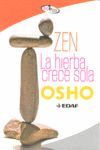 ZEN LA HIERBA CRECE SOLA