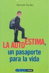 LA AUTOESTIMA: UN PASAPORTE PARA LA VIDA