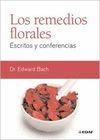 LOS REMEDIOS FLORALES. ESCRITOS Y CONFERENCIAS