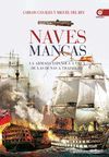 NAVES MANCAS ARMADA ESPAÑOLA A VELA DE LAS DUNAS A TRAFALGAR