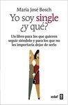 YO SOY SINGLE ¿Y QUE?