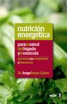 NUTRICION ENERGETICA PARA LA SALUD DEL HIGADO Y LA VESICULA