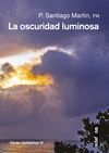 LA OSCURIDAD LUMINOSA