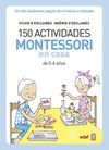 150 ACTIVIDADES MONTESSORI EN CASA