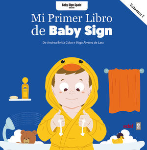 MI PRIMER LIBRO DE BABY SIGN. VOL 1