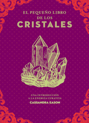 PEQUEÑO LIBRO DE LOS CRISTALES. EL