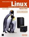 MANUAL PRÁCTICO DE LINUX. COMANDOS, EDITORES Y PROGRAMACIÓN SHELL. EDICIÓN 2010