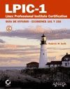 LPIC-1. LINUX PROFESSIONAL INSTITUTE CERTIFICATION