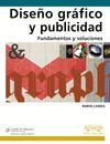 DISEÑO GRÁFICO Y PUBLICIDAD. FUNDAMENTOS Y SOLUCIONES