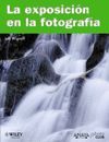 LA EXPOSICION EN LA FOTOGRAFÍA