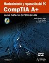 MANTENIMIENTO Y REPARACIÓN DEL PC. COMPTIA A+