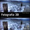 FOTOGRAFÍA 3D. AÑADE UNA NUEVA DIMENSIÓN A TUS FOTOGRAFÍAS