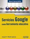 SERVICIOS GOOGLE COMO HERAMIENTA EDUCATIVA