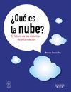 ¿QUÉ ES LA NUBE? EL FUTURO DE LOS SISTEMAS DE INFORMACIÓN