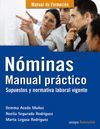 NÓMINAS. MANUAL PRÁCTICO. SUPUESTOS Y NORMATIVA LABORAL VIGENTE