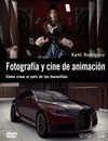 FOTOGRAFÍA Y CINE DE ANIMACIÓN