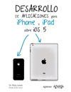 DESARROLLO DE APLICACIONES PARA IPHONE & IPAD SOBRE IOS 5