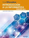 INTRODUCCIÓN A LA INFORMÁTICA. EDICIÓN 2014